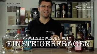 Whiskywissen - Einsteigerfragen