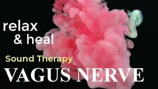 VAGUS NERVE SOUND THERAPY - Stimulation Music Vagal Meditation Frequency