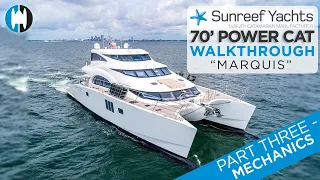 Walkthrough of a Sunreef 70 Power Catamaran | "MARQUIS" [Part 3 - Mechanics]