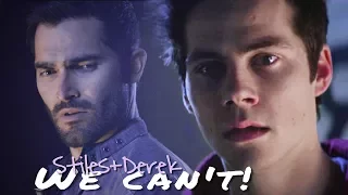 [Stiles + Derek] - We can't!