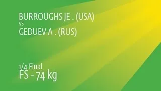 1/4 FS - 74 kg: A. GEDUEV (RUS) df. J. BURROUGHS (USA), 3-2