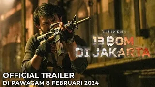 13 BOM DI JAKARTA (Official Trailer) | Di Pawagam 8 Februari 2024