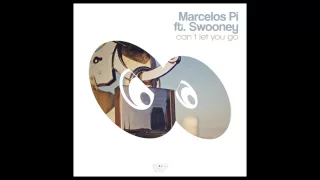 Marcelos Pi & Swooney - Cant Let You Go (Arteffect Remix)