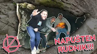 ULAZIMO U NAPUŠTEN RUDNIK