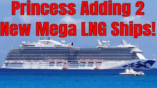 Princess to Build 2 New Mega LNG Powered Cruise Ships!   #princess