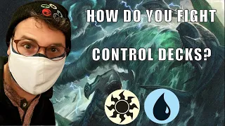 How do you fight Control Decks?