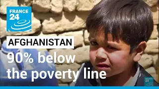 Afghanistan under Taliban rule: 90% of the population now living below the poverty line