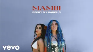 Becky G, KAROL G - MAMIII (Audio)