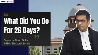 WATCH: Supreme Court Grills SBI Over Delay In Disclosing Electoral Bonds Details