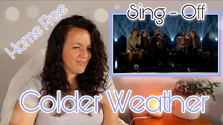 Reacting to Home Free | Colder Weather on Sing-Off Season 4 Episode 6 | I don't want this to END