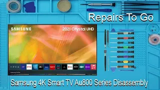 Samsung AU8000 Crystal UHD 4K HDR Smart TV (2021) 43inch Disassembly Guide
