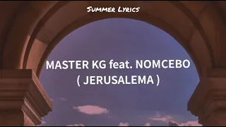 Master KG feat. Nomcebo // Jerusalema [TRADUÇÃO]