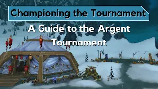 Championing the Tournament - How to Complete the Argent Tournament in 9.2