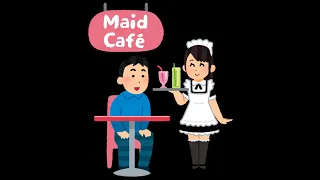 メイドカフェで英語禁止　～　I am prohibited from English in a maid cafe