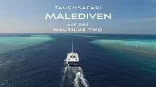 Malediven - Tauchsafari auf der Nautilus two