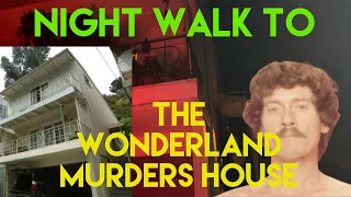 Walking to the Wonderland Murders House at Night | Full Story of the John Holmes Hollywood Murders