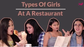 Types Of Girls At A Restaurant - POPxo