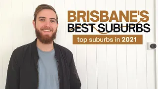 BEST BRISBANE SUBURBS IN 2021 | Housing market boom (Part 2)