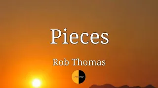 Pieces (Lyrics) Rob Thomas @lyricsstreet5409 #lyrics #pieces #robthomas #matchbox20