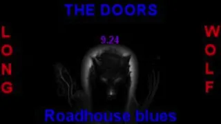 the doors roadhouse blues extended wolf