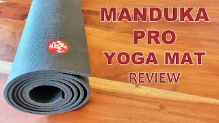 MANDUKA PRO YOGA MAT REVIEW - 6mm Thick - The Best And Most Durable Yoga Mat - Closed Cell Yoga Mat