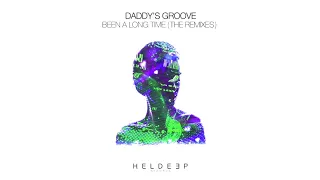 Daddy's Groove — Been A Long Time (David Puentez Extended Remix)