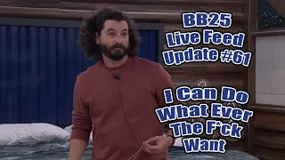 BB25 Live Feed Update #61 October 1st - Veto Results "I Can Do What Ever The F I Want"