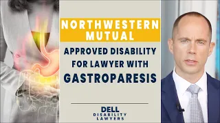 Northwestern Mutual Approved Disability For Lawyer with Gastroparesis