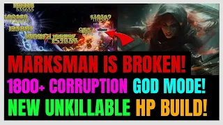 New UNKILLABLE Lightning Marksman ENDGAME HP Setup! 1800+ Corruption HUGE CHANGES! | Last Epoch