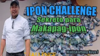 IPON CHALLENGE / Sekreto para Makapag-ipon sa Madaling Panahon #MadiskartengKuyaJ #