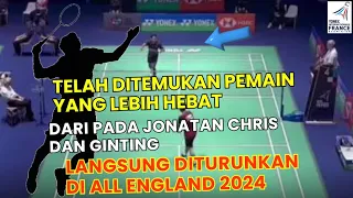 🔴LANGSUNG DITURUNKAN DI ALL ENGLAND 2024! Pemain Muda Kelas Dewa yang Lebih Baik dari Ginting & Jojo