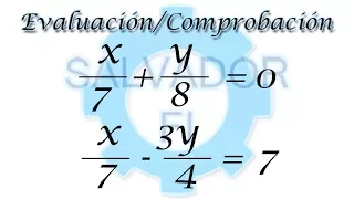 Evaluación con Fracciones en Sistema de Ecuaciones 2x2 [Comprobación] - Salvador FI