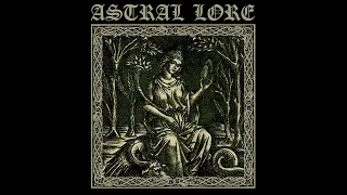 Astral Lore - Astral Lore (Full Album Premiere)