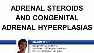 Adrenal steroids and congenital adrenal hyperplasias