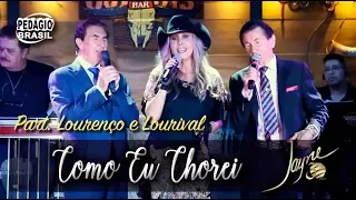 COMO EU CHOREI - Jayne com Lourenço e Lourival  (DVD Acústico - 30 anos)