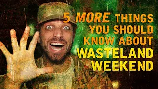 Wasteland Weekend: 5 More Things You Should Know