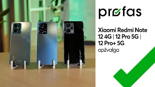 Xiaomi Redmi Note 12 4G | 12 Pro 5G | 12 Pro+ 5G apžvalga
