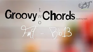 Groovy Two Chords | Fm9 - Bb13 | 78 bpm