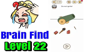 Brain Find Level 22 Answer - Do Not Ignite,