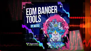 Singomakers - EDM Banger Tools by Jasted