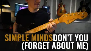 Simple Minds - Don't You (Forget About Me) // Guitar Cover