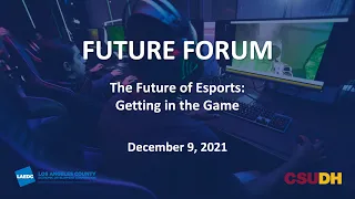 Future Forum: The Future of Esports