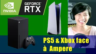 La PS5 et la Xbox Series X, les consoles next-gen face aux nouvelles cartes nVidia Ampere RTX30xx