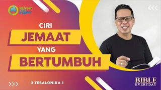 Ciri Jemaat yang Bertumbuh (2 Tesalonika 1) - Petrus Kwik  |  BIBLE EVERY DAY