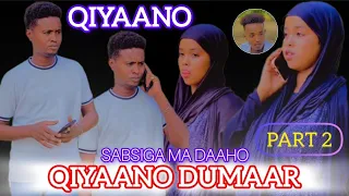 SOMALI SHORT FILM | QIYAANO DUMAAR | NABSIGA MA DAAHO | PART 2