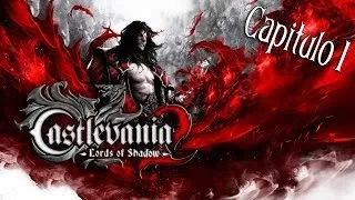 CASTLEVANIA Lords of Shadow 2 / Let´s Play en Español / Capitulo 1