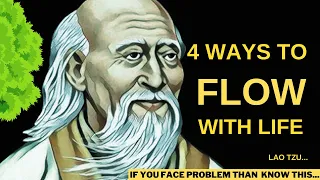 4 ways to flow with life - lao tzu taoism