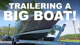 Trailering a Big Boat!