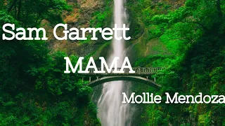 Sam Garrett & Mollie Mendoza - MAMA ( Tradução em português)