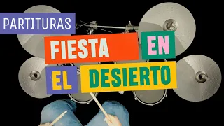 🥁 Fiesta en el desierto (La la la🎉) - Montesanto - Batería | Drums - 🔥 Partituras 🔥